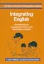 Integrating English: Developing English Language and Literacy in the Multilingual Classroom (Second Language Professional Library)