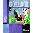 Collage: Lectures litteraires 5e (5th Edition) (English and French Edition) by Lucia Baker, Ruth Allen Bleuzé, Laura L.B. Border, and Carmen Grace
