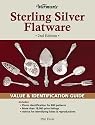 Warman's Sterling Silver Flatware: Value & Identification Guide