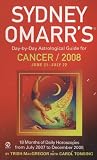 Sydney Omarrs Day-By-Day Astrological Guide For The Year 2008: Cancer (Sydney Omarrs Day By Day Astrological Guide for Cancer)