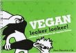 Vegan lecker lecker: raffinierte K�stlichkeiten der veganen Cuisine