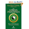 Die Lebensprinzipien: Wege zu Selbsterkenntnis, Vorbeugung und Heilung