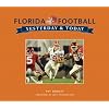 University of Florida Football: Yesterday & Today