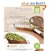 glutenfrei und vegetarisch: Kochen und Backen Band 1