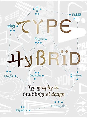 Type Hybrid: Typography in Multilingual Design