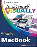 Teach Yourself VISUALLY MacBook (Teach Yourself VISUALLY (Tech))