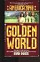 The Golden World (America 2040, Book 2)