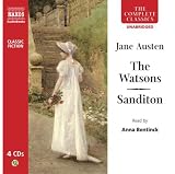 The Watsons/ Sanditon (Unabridged Fiction) (Complete Classics)