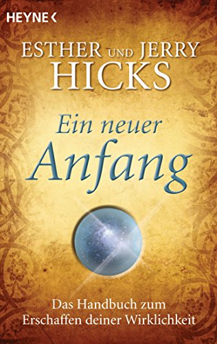Download Ein neuer Anfang: Das Handbuch zum Erschaffen deiner Wirklichkeit Download Ein neuer Anfang: Das Handbuch zum Erschaffen deiner Wirklichkeit