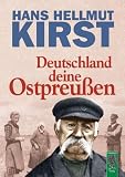 Produkt-Bild: Deutschland deine Ostpreu&szlig;en: Ein Buch voller Vorurteile