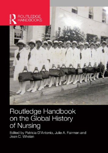 Routledge Handbook on the Global History of Nursing NIP (Routledge Handbooks)
