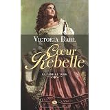 La famille York, tome 1 : Coeur rebellepar Victoria Dahl