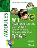 Modules M1 DEAP : Accompagnement d'un enfant dans les activit�s de la vie quotidienne, auxiliaire de pu�riculture