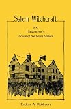 Salem Witchcraft and Hawthorne's House of the Seven Gables
