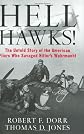 Hell Hawks!: The Untold Story of the American Fliers Who Savaged Hitler's Wehrmacht