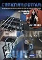 Creative Guitar ( E-Gitarre Lehrbuch mit 2 CDs, Noten und Tabulatur)