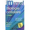 Mini Manuel de Biologie cellulaire - 2�me �dition - Cours, QCM et QROC