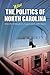 The New Politics of North Carolina