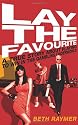 Lay the Favourite: A True Story about Playing to Win in the Gambling Underworld