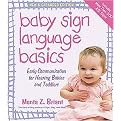 Baby Sign Language Basics (Early Communication for Hearing Babies and Toddlers) (Expanded) (Paperback)
