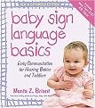 Baby Sign Language Basics (Early Communication for Hearing Babies and Toddlers) (Expanded) (Paperback)