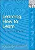 Learning How to Learn: Tools for Schools (Improving Practice (TLRP))