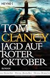 Jagd auf Roter Oktober: Roman - Tom Clancy