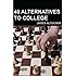 40 Alternatives to College