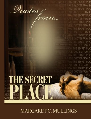 Quotes From The Secret Place