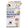 Ever Wonder Why?
