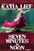 Seven Minutes to Noon