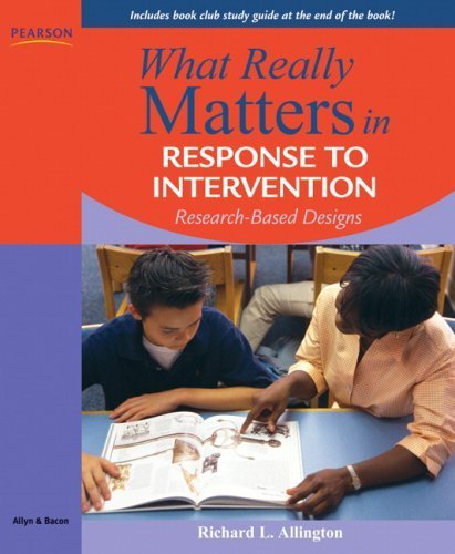 What Really Matters in Response to Intervention: Research-based Designs 1st Edition by Allington, Richard L. published by Allyn & Bacon Paperback