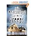 Your Neighborhood Gives Me the Creeps: True Tales of an Accidental Ghost Hunter