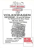 Pocket Mechanic for Volkswagen VR6 Engine, 2.8 Litre, 12 and 24 Valves VW Golf III/IV, Bora, Passat, Vento, Sharan Seat Alhambra, Ford Galaxy (Pocket Mechanic)