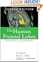 The Human Frontal Lobes, Second Edition: Functions and Disorders (The Science and Practice of Neuropsychology)