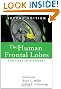 The Human Frontal Lobes, Second Edition: Functions and Disorders (The Science and Practice of Neuropsychology)