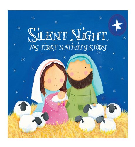 Silent Night My First Nativity Story