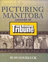 Picturing Manitoba: Legacies of the Winnipeg Tribune