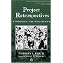 Project Retrospectives: A Handbook for Team Reviews