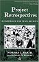Project Retrospectives: A Handbook for Team Reviews