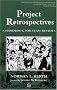 Project Retrospectives: A Handbook for Team Reviews