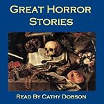 Great Horror Stories: Ghost Tales, Horror Stories, and Supernatural Legends | Arthur Conan Doyle,Robert Louis Stevenson,Edith Nesbit,Saki,Elizabeth Gaskell,Charlotte Perkins Gilman,Charles Dickens