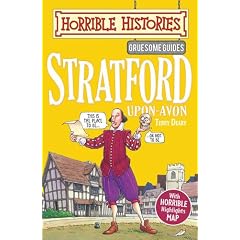 Gruesome Guides: Stratford-upon-Avon (Horrible Histories)