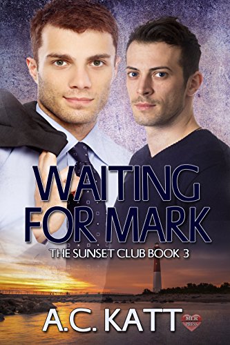 Waiting for Mark (The Sunset Club Book 3)
