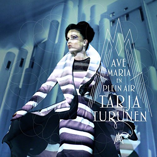 Tarja Turunen - Ave Maria En Plein Air - Zortam Music