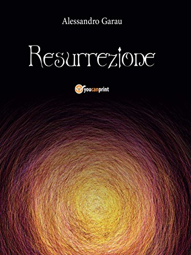 Resurrezione (Italian Edition)