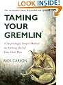 Taming Your Gremlin Revised: A Surprisingly Simple Method for Getting Out of Your Own Way