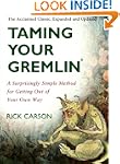 Taming Your Gremlin (Revised Edition)...