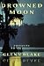 Drowned Moon (Johns Hopkins: Poetry and Fiction)