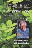 Healing the Gerson Way: Defeating Cancer and Other Chronic Diseases